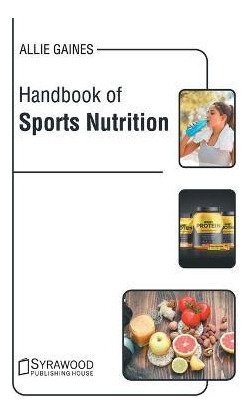 Libro Handbook Of Sports Nutrition - Allie Gaines