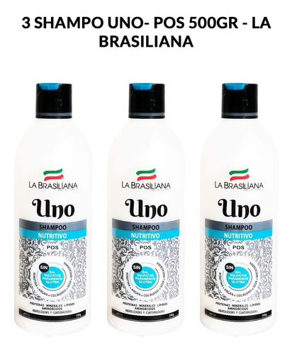 3 Shampo Uno- Pos  - La Brasiliana