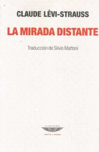 La Mirada Distante - Claude Levi Strauss (cue)