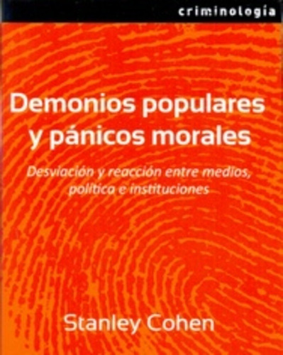 Cohen Stanley - Demonios Populares Y  Panicos Morales 