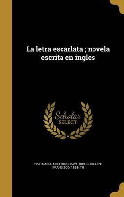 Libro La Letra Escarlata; Novela Escrita En Ingles - Nath...