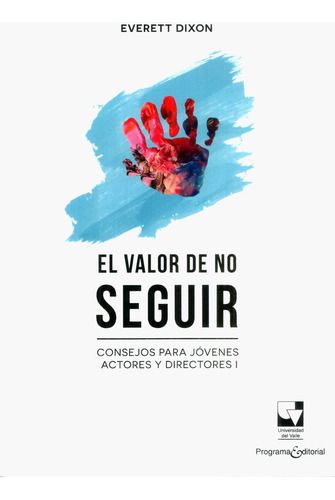 El Valor De No Seguir