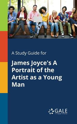 Libro A Study Guide For James Joyce's A Portrait Of The A...