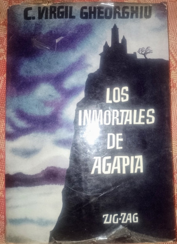 Los Inmortales De Agapia, Libro De C. Virgil Gheorghiu