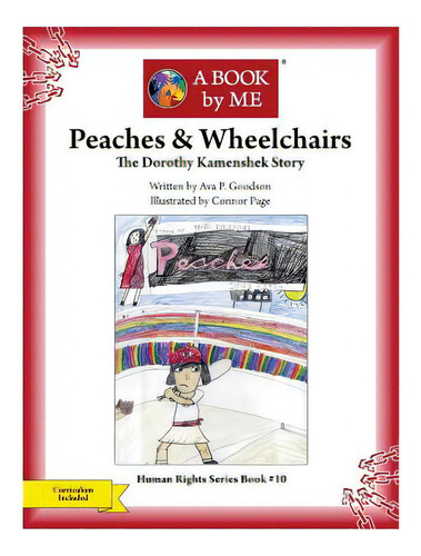 Peaches & Wheelchairs: The Dorothy Kamenshek Story, De Goodson, Ava P.. Editorial Createspace, Tapa Blanda En Inglés