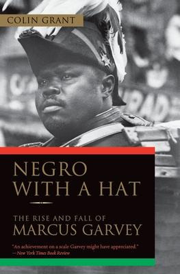 Libro Negro With A Hat : The Rise And Fall Of Marcus Garv...
