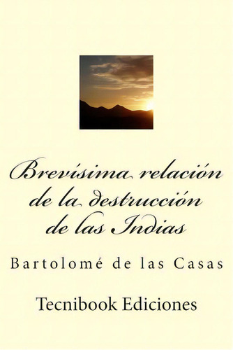 Brev, De De Las Casas, Bartolom. Editorial Createspace, Tapa Blanda En Español