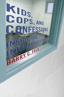 Libro Kids, Cops, And Confessions : Inside The Interrogat...