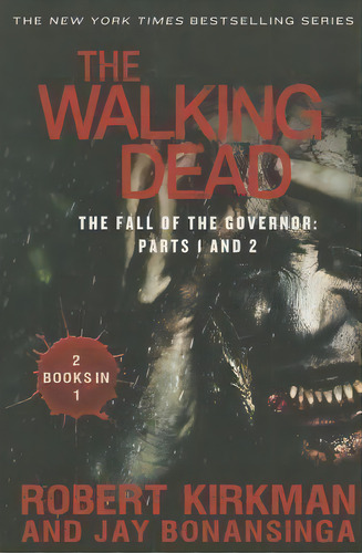 The Walking Dead: The Fall Of The Governor: Parts 1 And 2, De Jay Bonansinga. Editorial St Martins Griffin, Tapa Blanda En Inglés