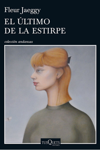 El Ãâºltimo De La Estirpe, De Jaeggy, Fleur. Editorial Tusquets Editores S.a., Tapa Blanda En Español