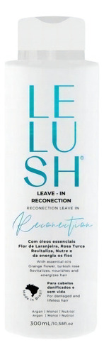 Leave-in Reconection Lelush - 300ml