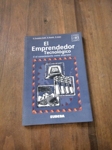 El Emprendedor Tecnologico - Cirelli - Lesser - Eudeba