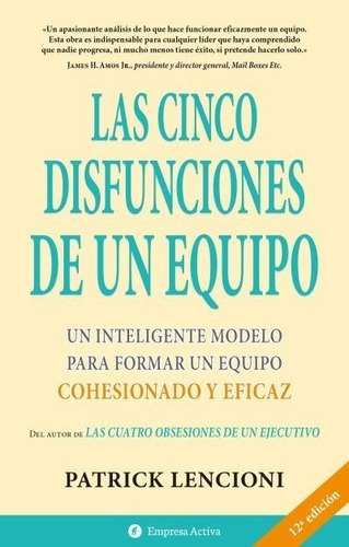 Las Cinco Disfunciones De Un Equipo - Patrick Lencioni