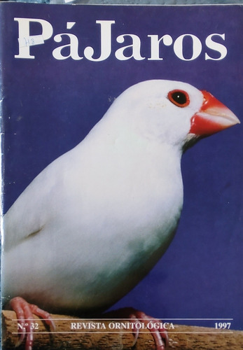 Revista Ornitologia Pajaros Nº 32  1997 (aa917