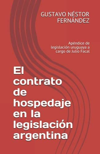 El Contrato De Hospedaje En La Legislacion Argentina