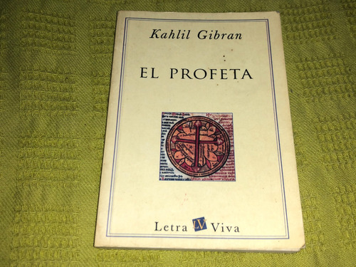 El Profeta - Kahlil Gibran - Letra Viva