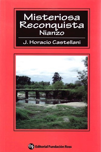 Misteriosa Reconquista / Nianzo - Horacio Castellani