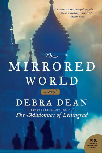 The Mirrored World, De Debra Dean. Editorial Harpercollins Publishers Inc, Tapa Blanda En Inglés