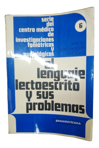 El Lenguaje Lectoescrito Y Sus Problemas