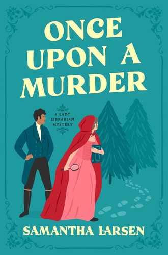 Libro:  Once Upon A Murder (a Lady Librarian Mystery)