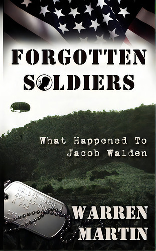 Forgotten Soldiers, De Martin Warren. Editorial Little Elephant Publishing, Tapa Blanda En Inglés