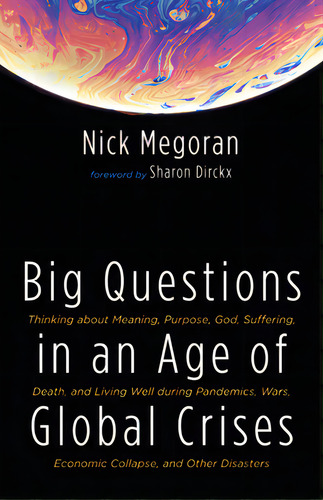 Big Questions In An Age Of Global Crises, De Megoran, Nick. Editorial Wipf & Stock Publ, Tapa Dura En Inglés