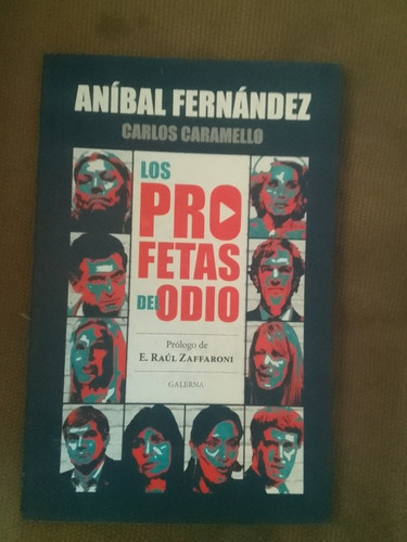 Fernández Aníbal  Los Profetas Del Odio