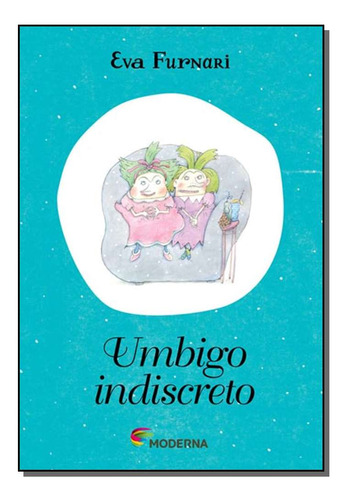 Libro Umbigo Indiscreto De Furnari Eva Moderna