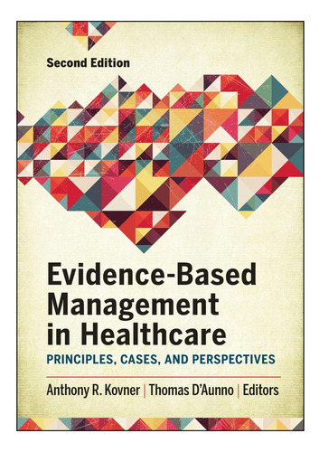Libro: Gestión Basada En La Evidencia En La Atención Médica:
