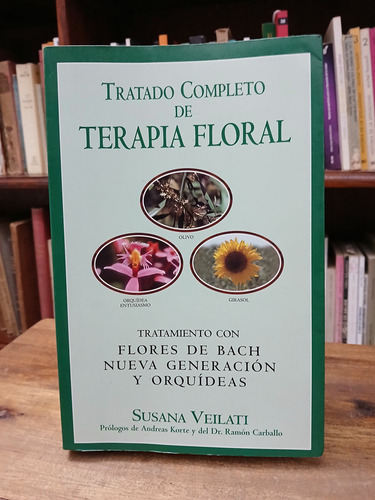 Tratado Completo De Terapia Floral - Susana Veilati
