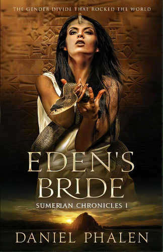 Eden's Bride: Sumerian Chronicles I, De Phalen, Daniel. Editorial Lightning Source Inc, Tapa Blanda En Inglés