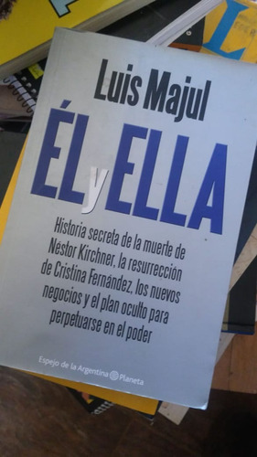 Libro Nuevo Luis Majul El Y Ella