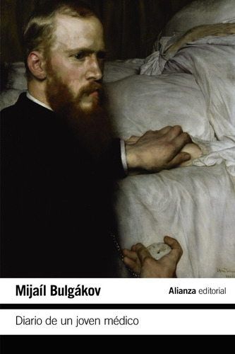 Diario De Un Joven Medico, Mijaíl Bulgakov, Alianza