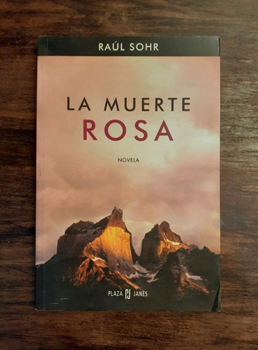 La Muerte Rosa - Raúl Sohr
