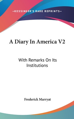Libro A Diary In America V2: With Remarks On Its Institut...