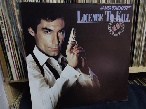James Bond 007 Licence To Kill Soundtrack Vinilo Lp Acetato 