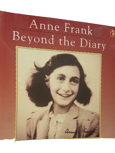 Anne Frank Beyond The Diary Photographic Remembrance Ingles