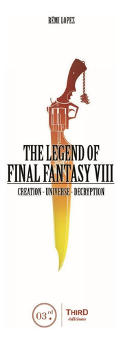 Libro: The Legend Of Final Fantasy Viii