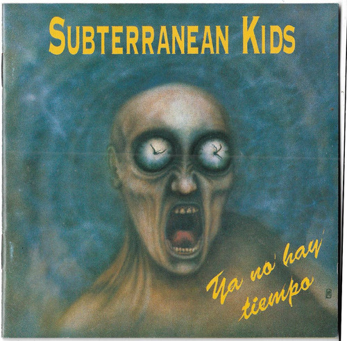 Cd - Subterranean Kids - Ya No Hay Tiempo - Importado