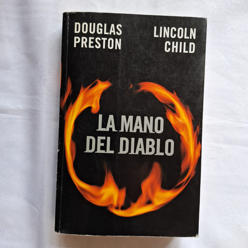 La Mano Del Diablo - Preston Douglas Y Lincoln Child - P&j (Usado)
