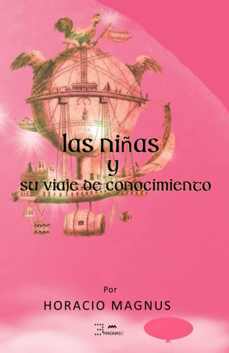 Libro: Las Niñas Y Su Viaje De Conocimiento (spanish Edition