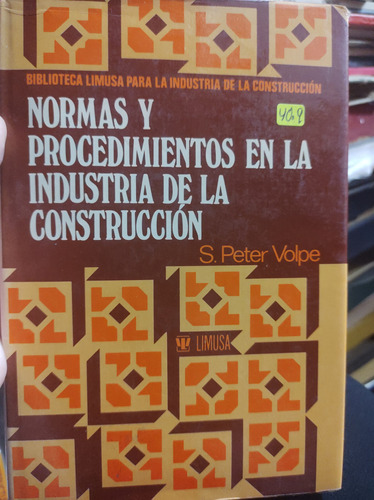 Normas Y Procedimientos En La Industria De La Construcción