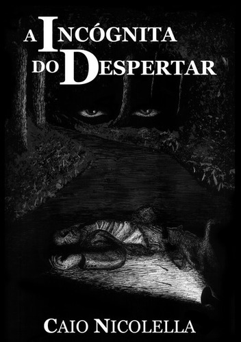 A Incógnita Do Despertar, De Caio Nicolella. Série Não Aplicável, Vol. 1. Editora Clube De Autores, Capa Mole, Edição 1 Em Português, 2020