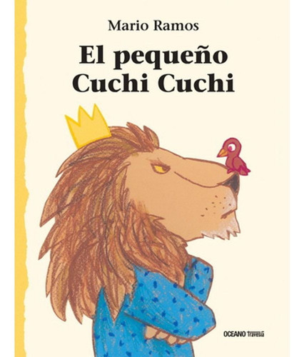 Imagen 1 de 1 de Libro El Pequeño Cuchi Cuchi - Mario Ramos