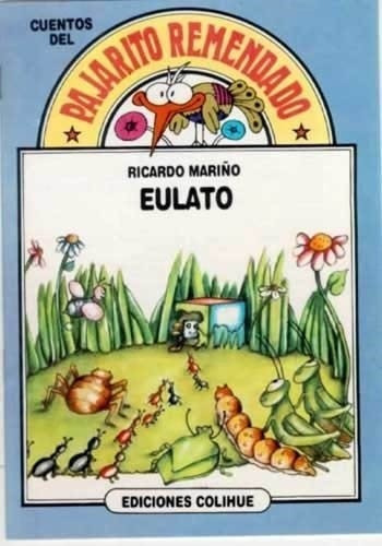 Eulato Pajarito Remendado, de Ricardo Mari¤o. Editorial Colihue, tapa blanda en español
