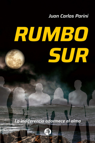 Rumbo Sur - Juan Carlos Parini