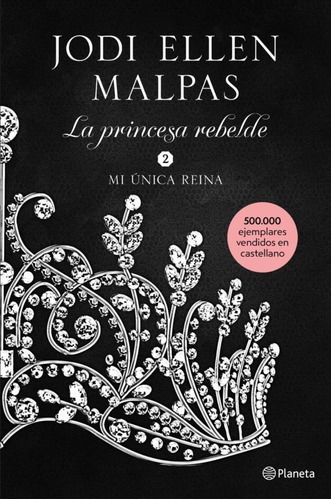 Libro Mi Unica Reina De Jodi Ellen Malpas, Original