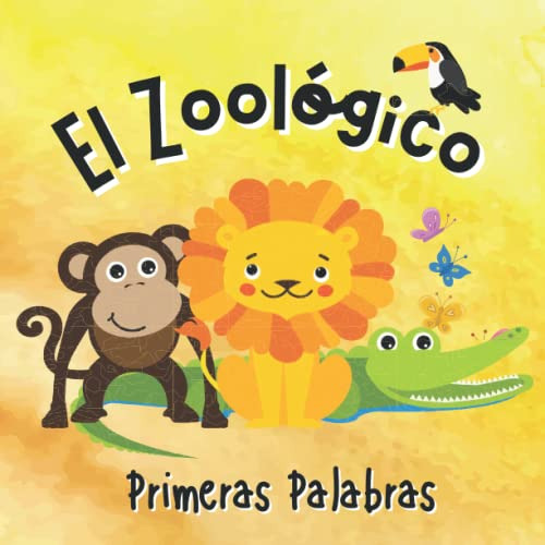 El Zoologico. Primeras Palabras: Libros En Espanol Para Nino