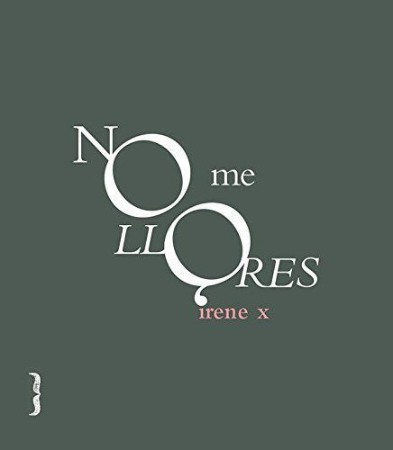 No Me Llores, De Irene X. Editorial Harpo Libros, Tapa Blanda En Español