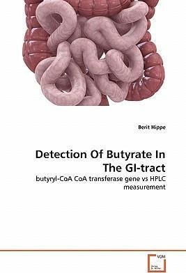 Detection Of Butyrate In The Gi-tract - Berit Hippe (pape...